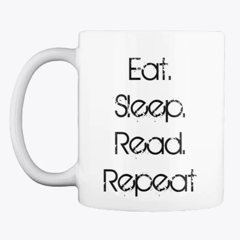 Eat. Sleep. Read.