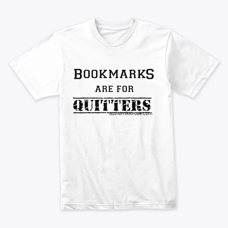 Bookmarks are for Quitters