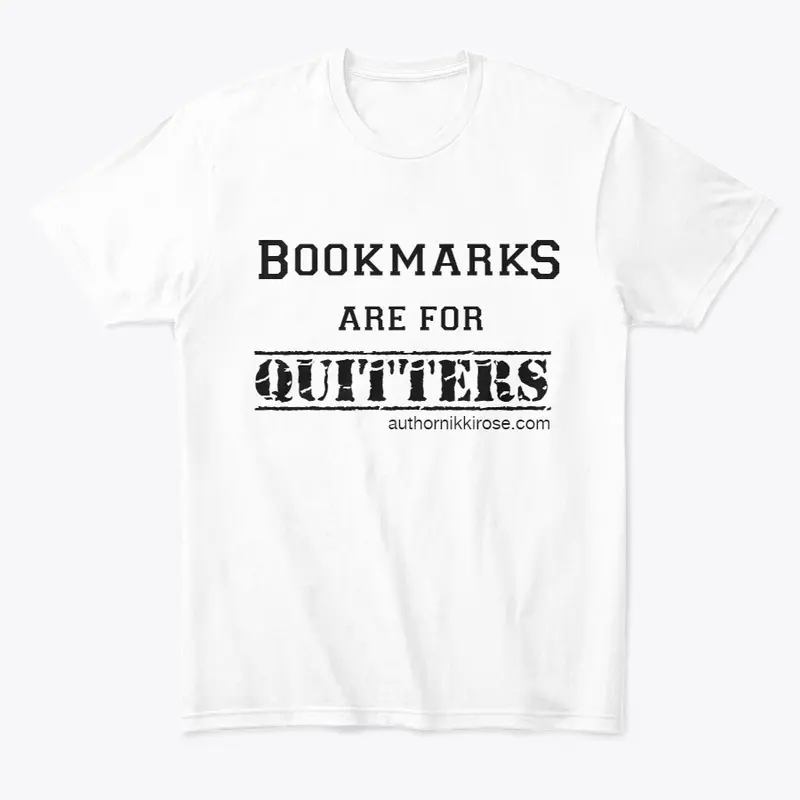 Bookmarks are for Quitters